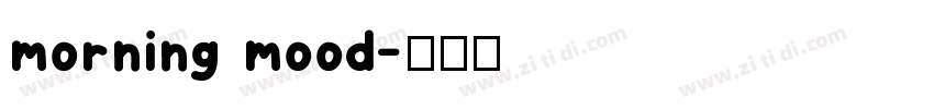morning mood字体转换